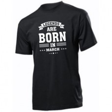 Tricou personalizat "Legends are born in March", culoare negru, bumbac 100 %